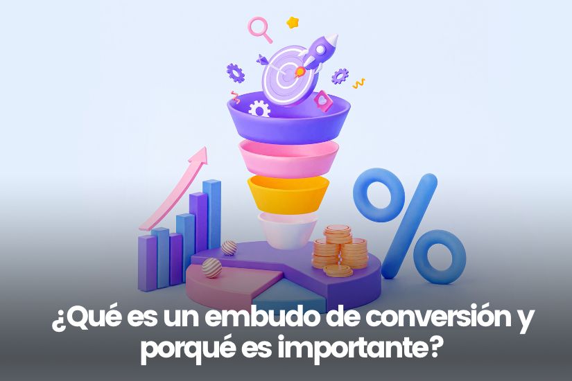 ¿Qué es un embudo de conversión y porqué es importante?