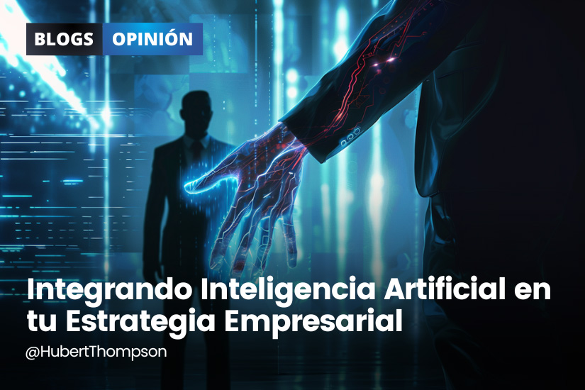 Integrando Inteligencia Artificial en tu Estrategia Empresarial